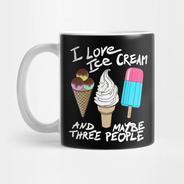 I love ice cream and maybe three people by Hot-Mess-Zone